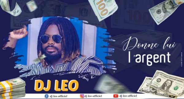 Dj Léo - Donne - lui L'argent