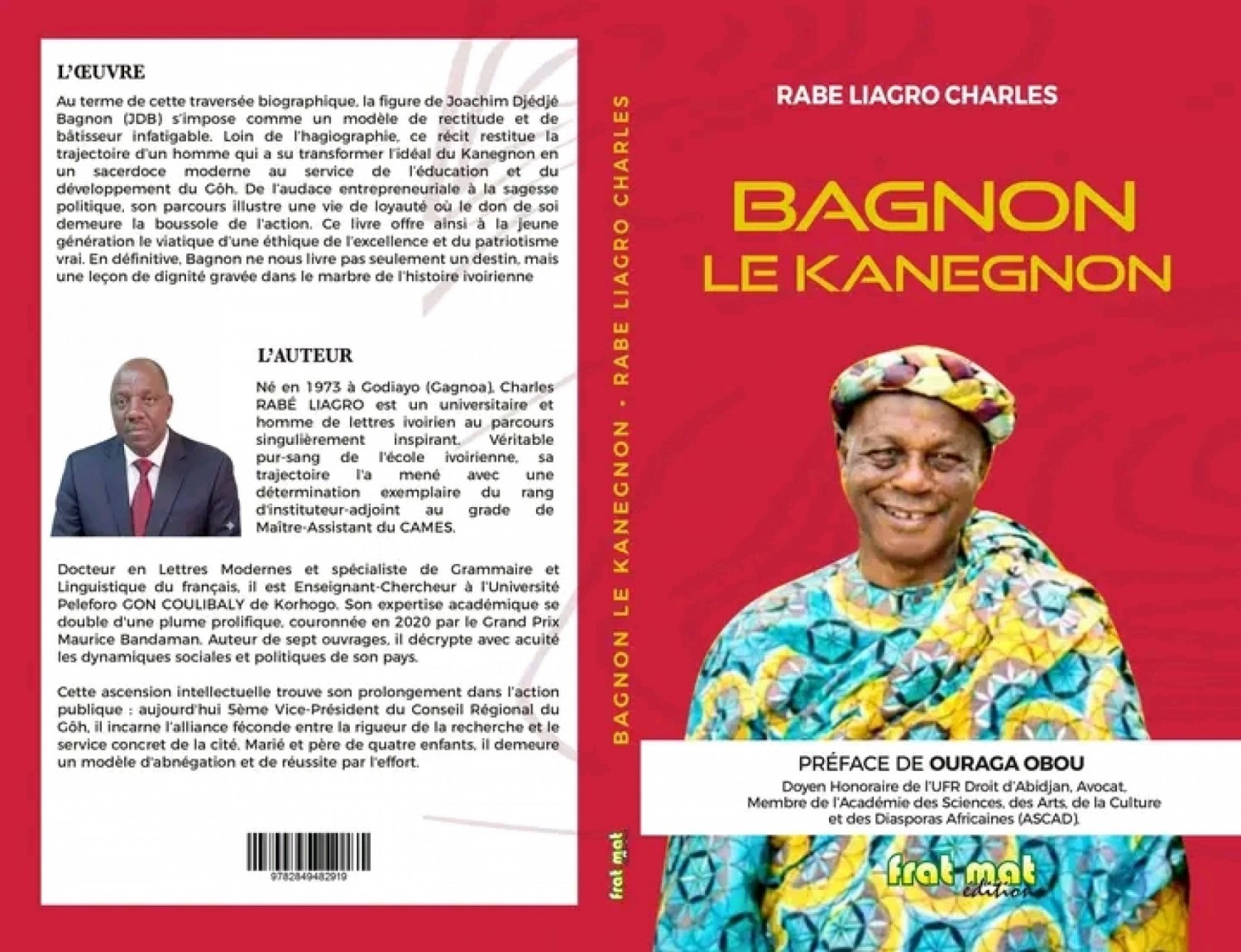 Côte d'Ivoire : « Bagnon, le Kanegnon », Dr Charles Rabé Liagro retrace le parcours d'un bâtisseur du Gôh