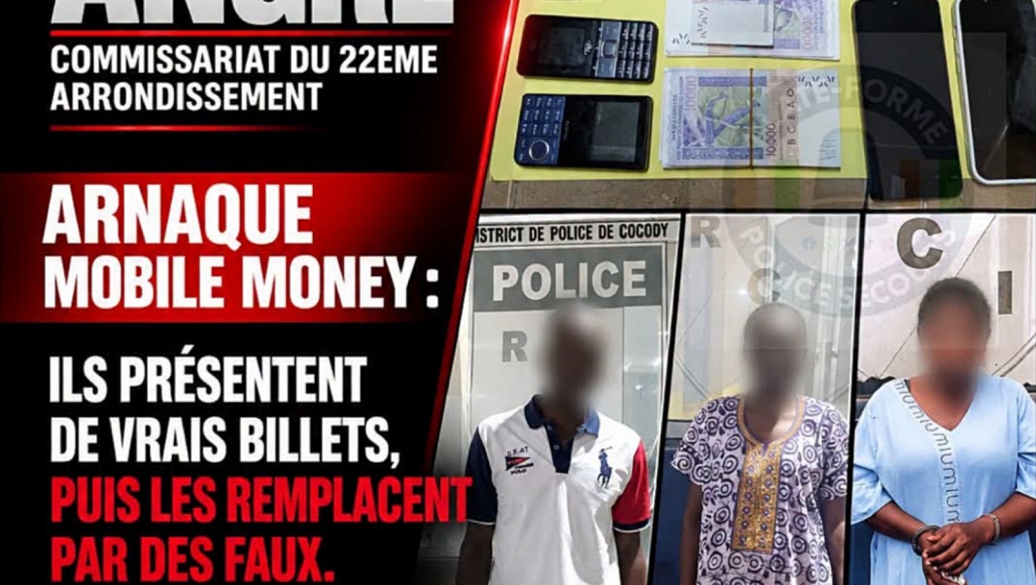 Côte d'Ivoire : Cocody-Angré, ils remplacent une liasse de vrais billets par des faux et escroquent un point Mobile Money