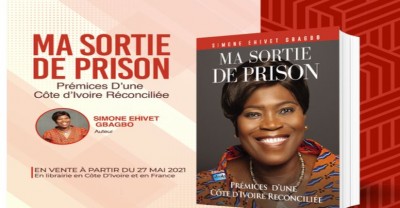 Côte d'Ivoire : Les grandes lignes du nouveau livre de Simone Gbagbo dénommé « Ma sortie de prison, prémices d'une Côte d'Ivoire Réconciliée »