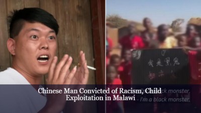 Malawi : Un ressortissant chinois condamné et expulsé du pays après des vidéos racistes