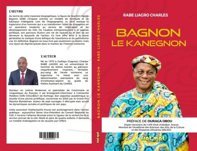 Côte d'Ivoire : « Bagnon, le Kanegnon », Dr Charles Rabé Liagro retrace le parcours d'un bâtisseur du Gôh