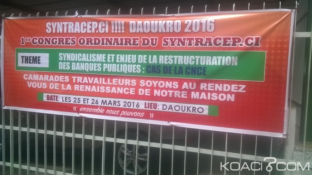 Côte d'Ivoire: CNCE, les agents en congrès à  Daoukro pour relancer la banque